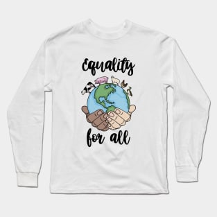 Equality for all Long Sleeve T-Shirt